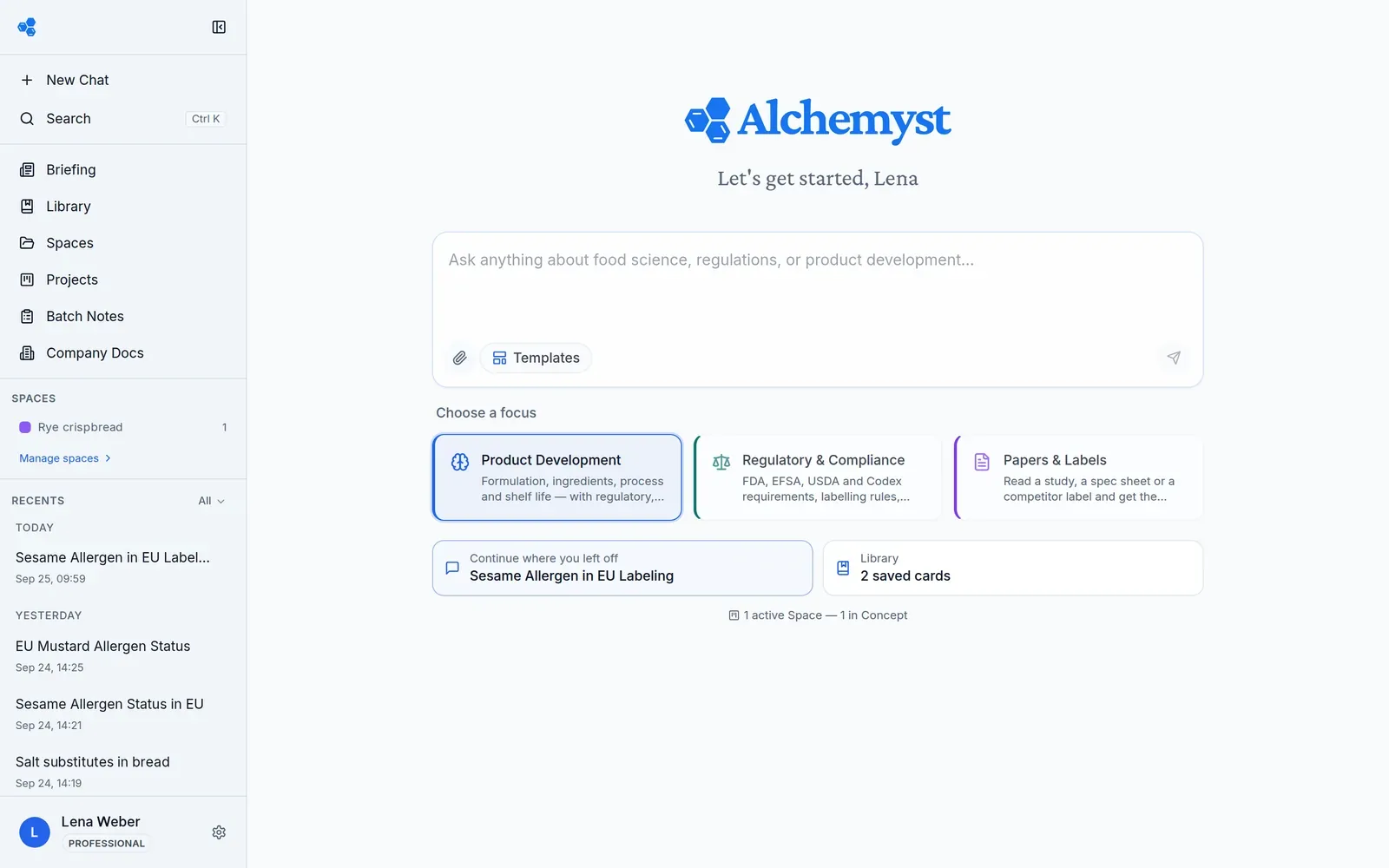 Alchemyst home in light mode: serif greeting, ask box with Templates and three colour-coded focus cards